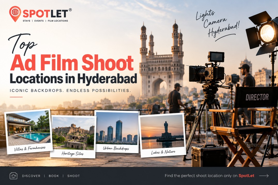 Ad Film Shoot Locations in Hyderabad